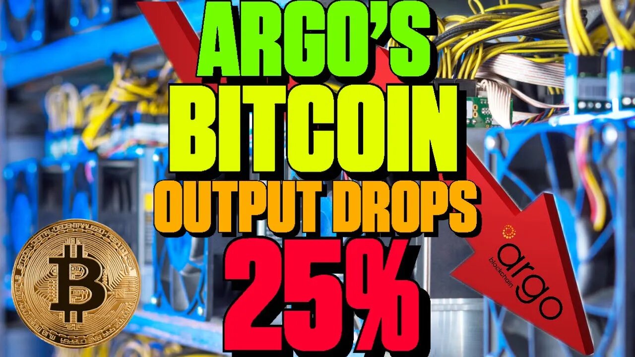 Argo's Bitcoin Output Drops 25% - 128