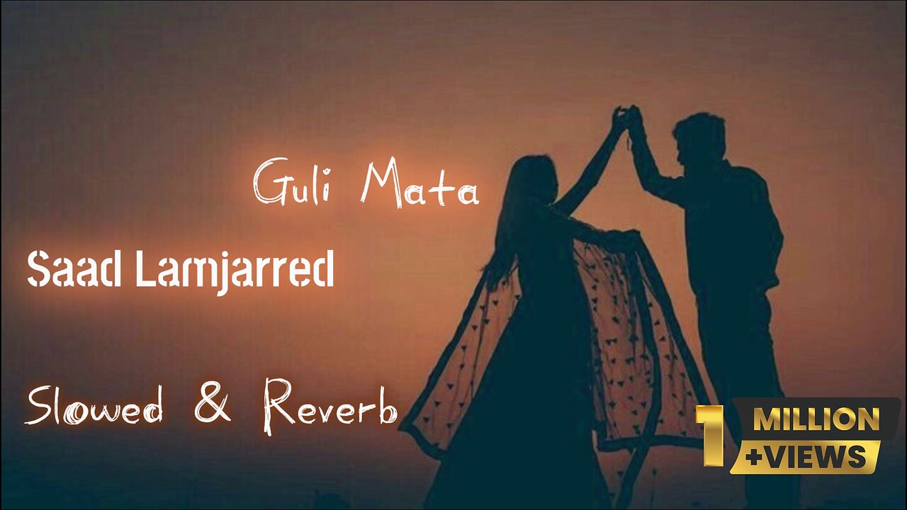 Guli Mata - Slowed & Reverb Saad Lamjarred | Shreya Ghoshal | Jennifer Winget | Anshul Garg