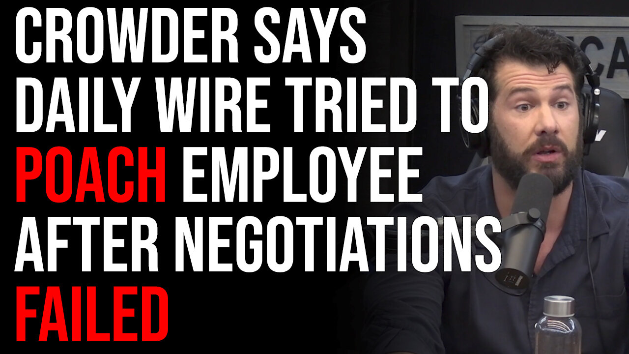 Steven Crowder Says Daily Wire Tried To Poach Employee After Negotiations Failed