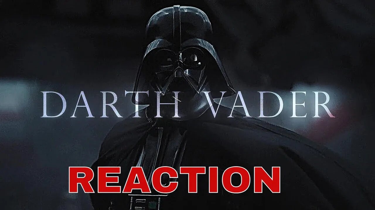 Star Wars | Darth Vader REACTION