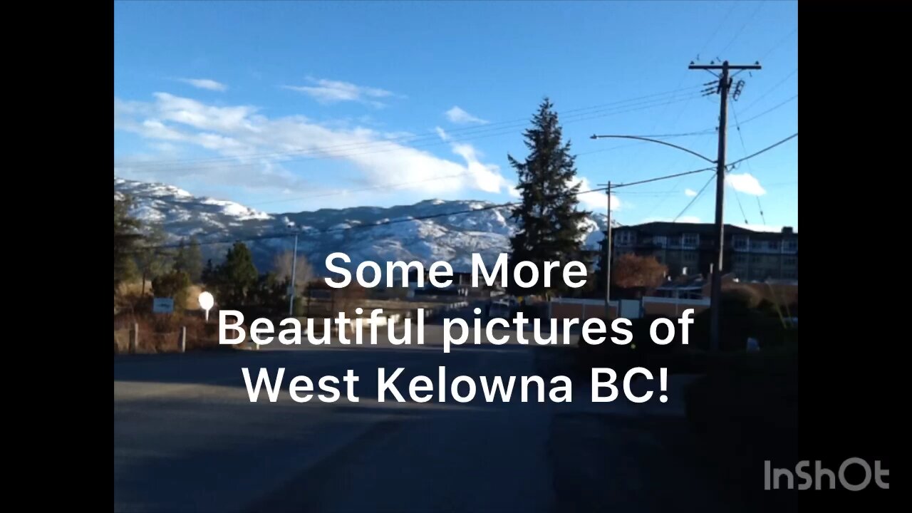 Some Beautiful Pictures Of West Kelowna BC With Music Added