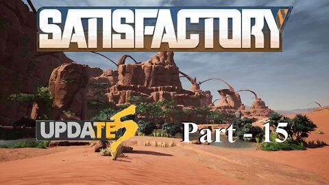 The OCD Factory Begins | Satisfactory | Part 15