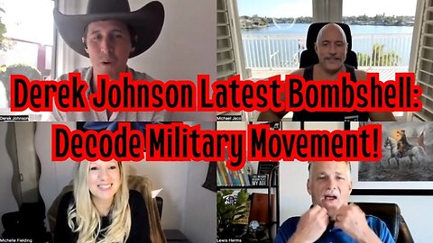 Derek Johnson Latest Bombshell: Decode Military Movement!!!