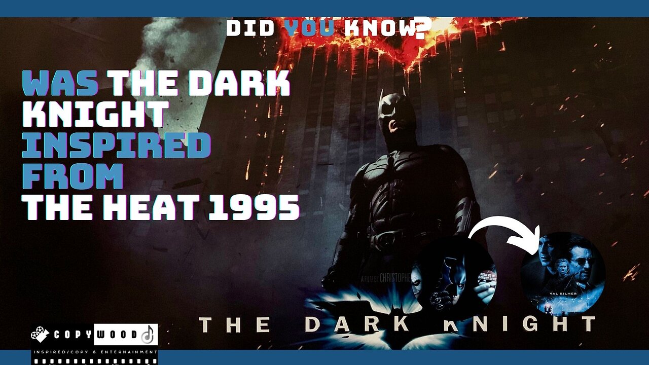 WAS The Dark Knight inspired from the heat 1995