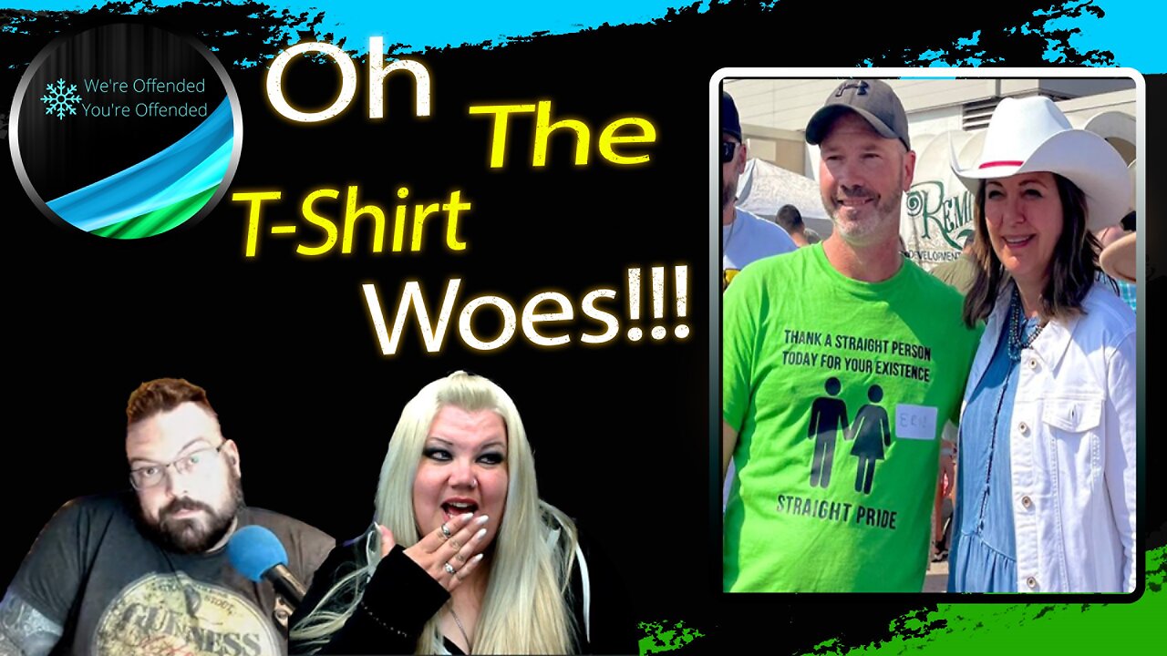 Ep#299 Danielle Smith's T-shirt Woes | We're Offended You're Offended Podcast