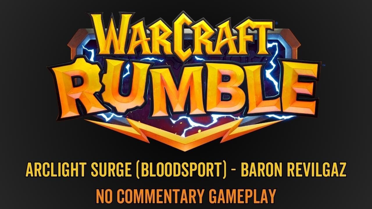 WarCraft Rumble - No Commentary Gameplay - Arclight Surge (Horde / Blackrock) - Baron Revilgaz