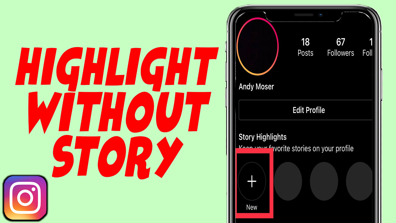 How To Add Highlights On Instagram Without Adding To Story