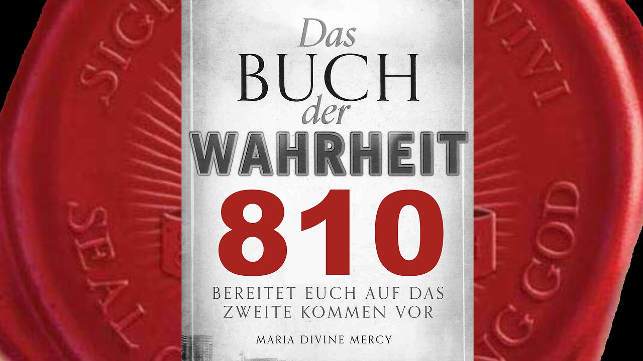 Gott Ich schlage jede Nation nach der Zahl der ermordeten Unschuldigen(Buch der Wahrheit Nr 810)
