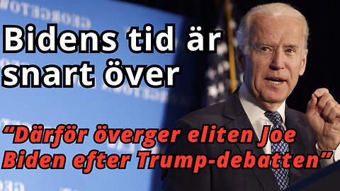 Därför överger etablissemanget Joe Biden - "Nu förändras allt"