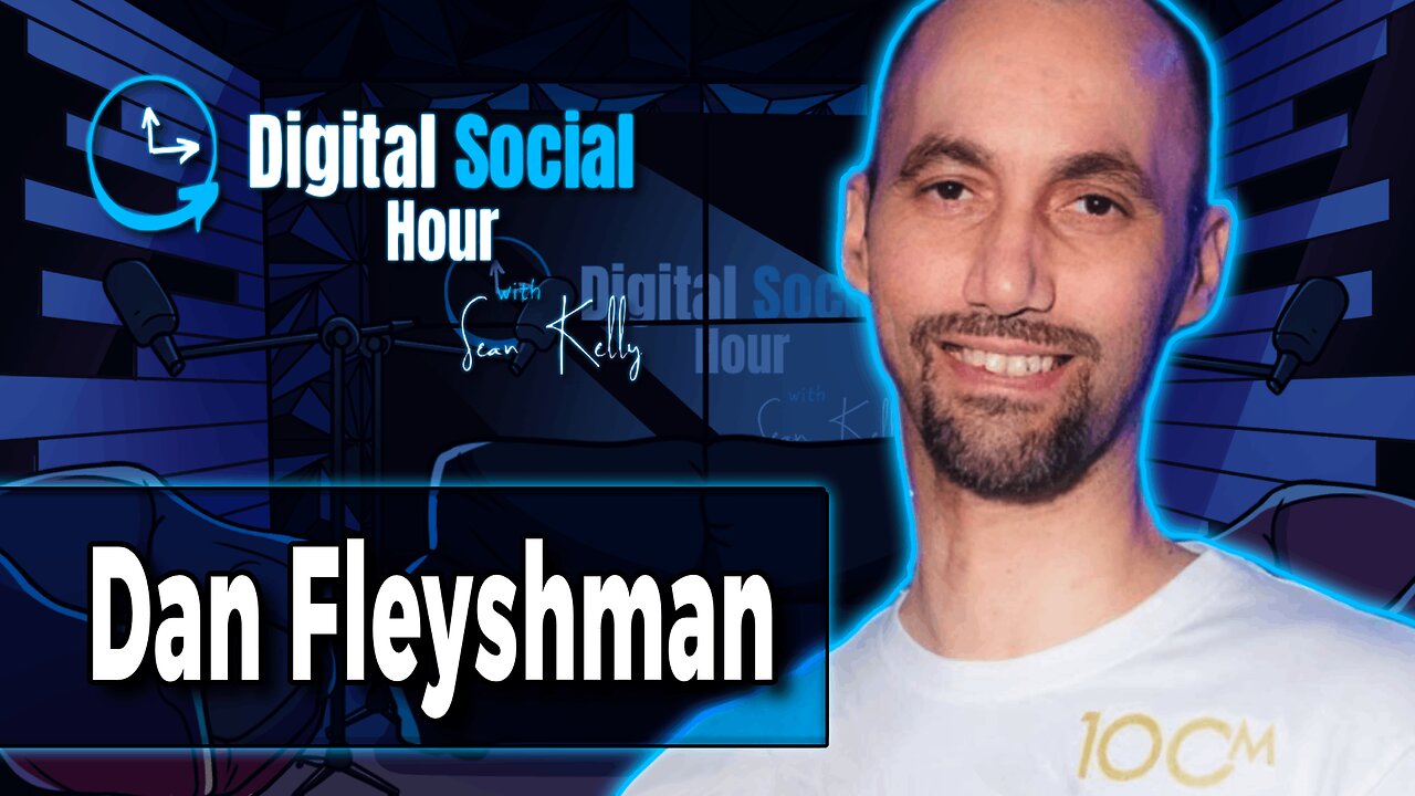 Inside the $100 Million Mastermind Experience with Dan Fleyshman I Digital Social Hour