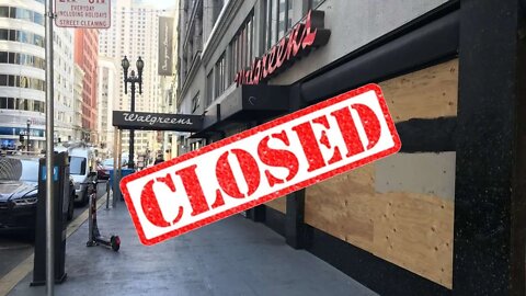 Walgreens Has Closed 17 Stores in Police-Defunded San Francisco