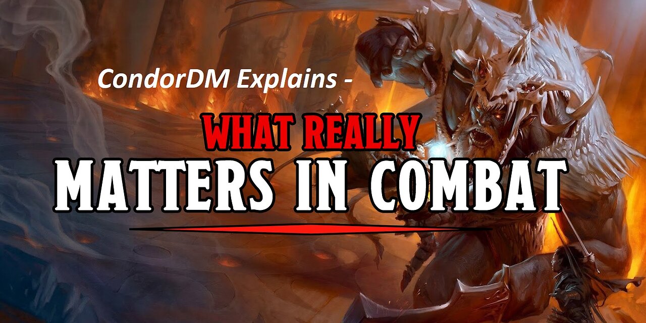 WOTC Dungeons & Dragons - What Really Matters In TTRPG Combat