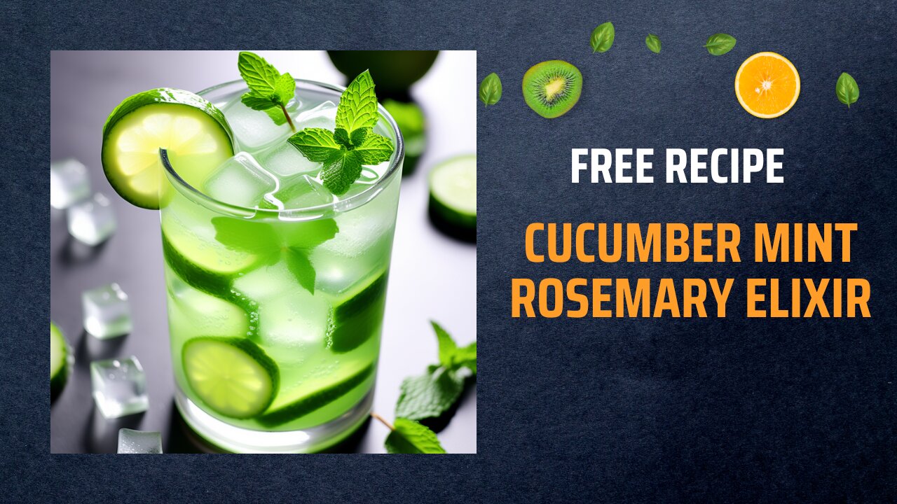 Free Cucumber Mint Rosemary Elixir Recipe 🥒🌿+ Healing Frequency🎵