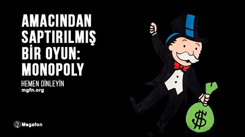 Amacından Saptırılmış Bir Oyun – Monopoly