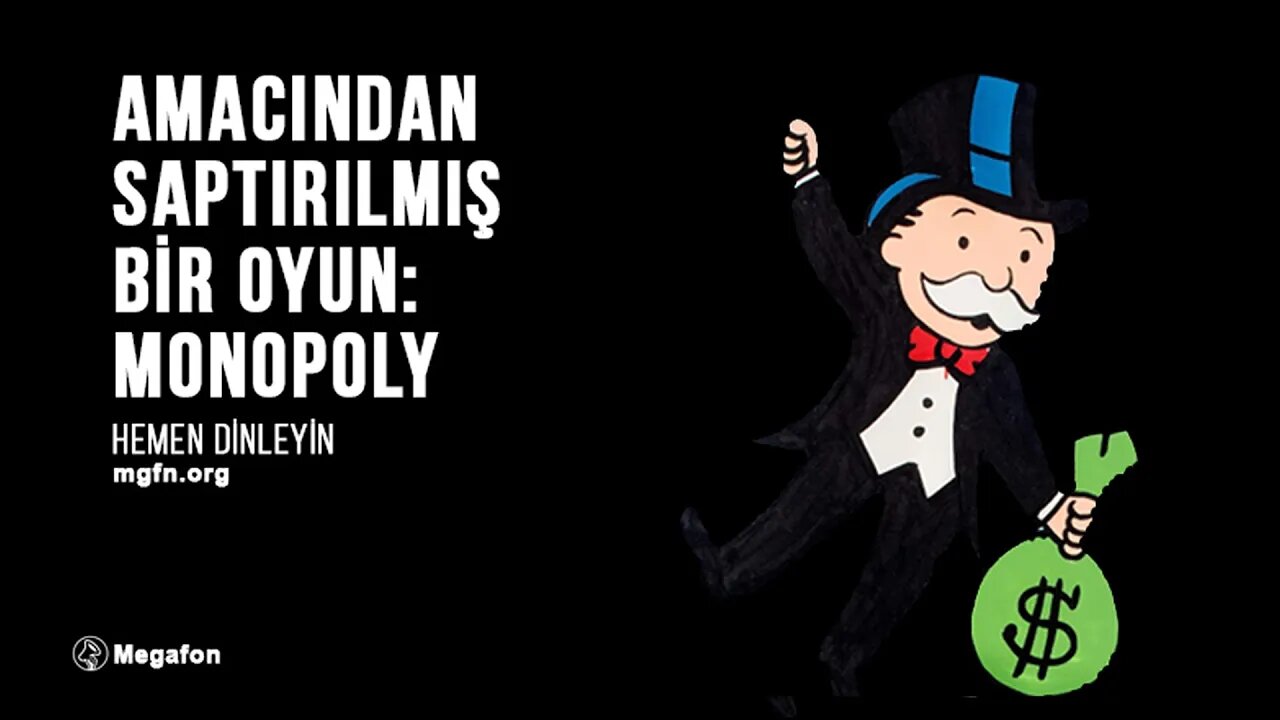 Amacından Saptırılmış Bir Oyun – Monopoly