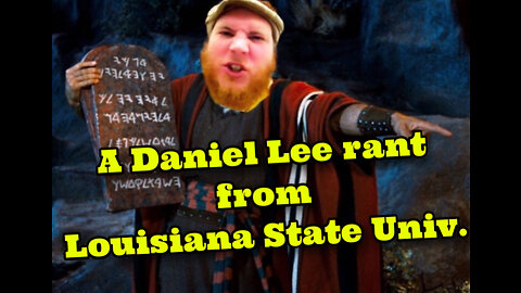 A Daniel Lee rant from Louisiana State Unvi.