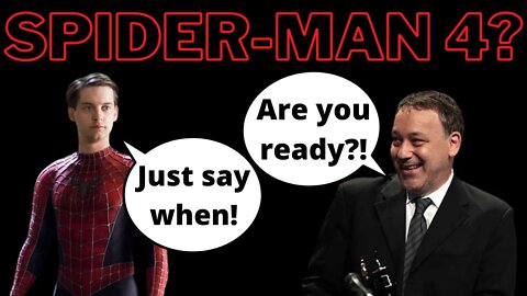 WOW! SPIDER MAN 4 MAY HAPPEN!