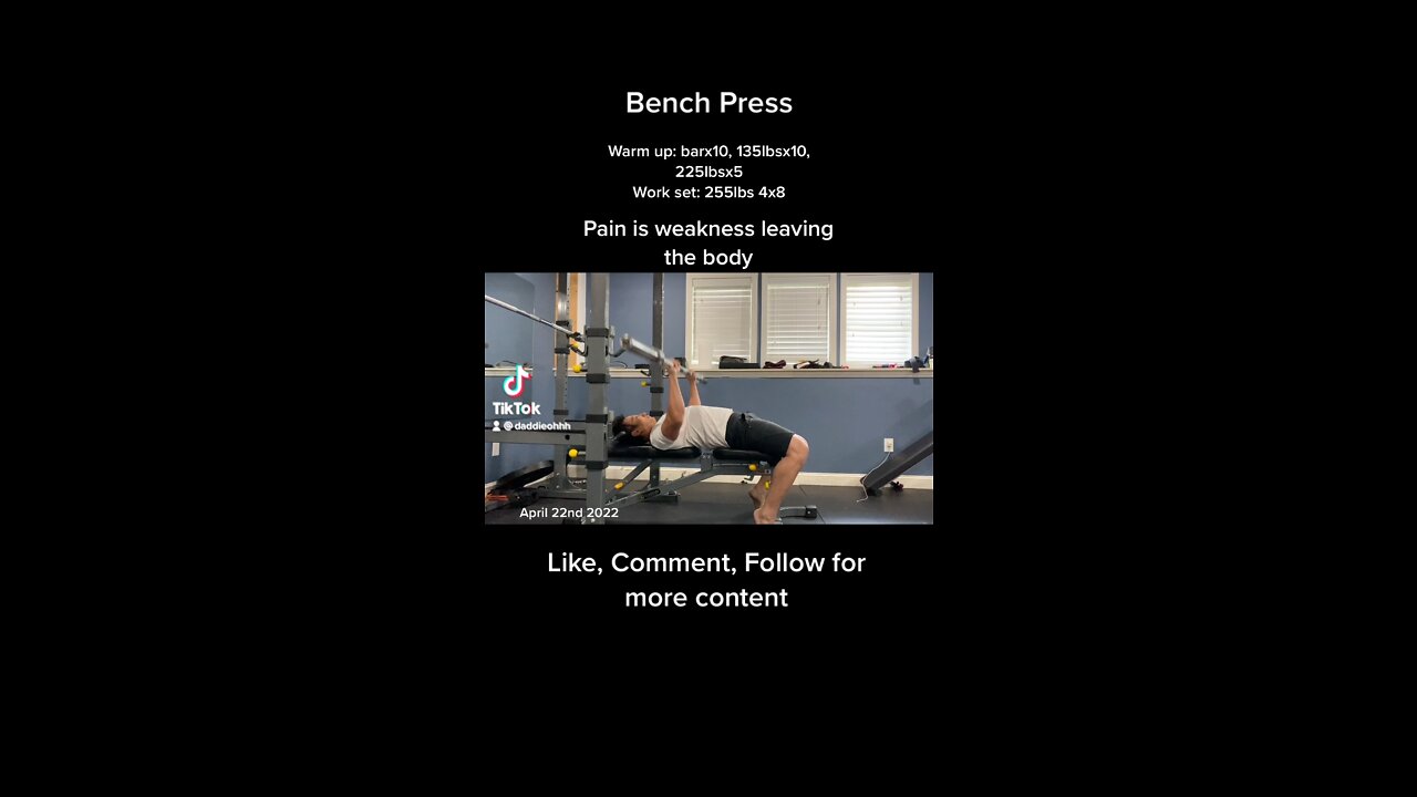 Bench press 255lbs 4x8