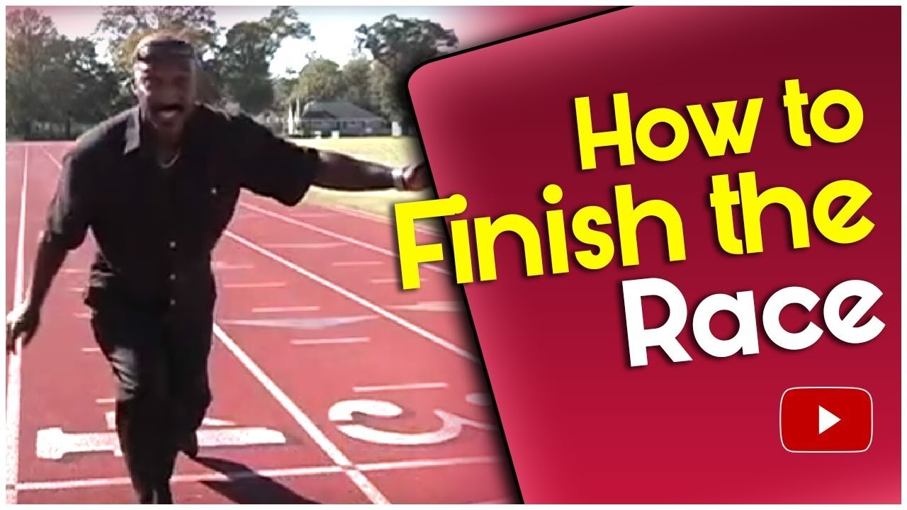 Track and Field - How to Finish the Race - Coach Harvey Glance