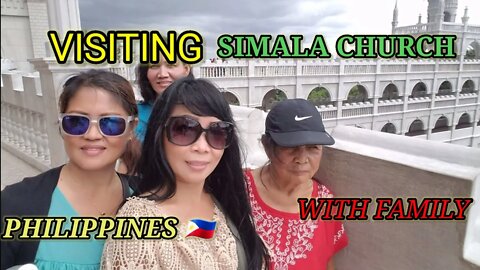 Visiting Simala Church with family Philippines🇵🇭