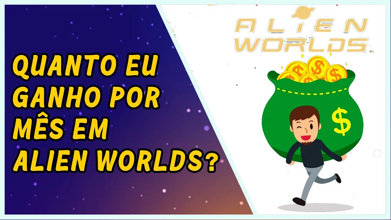 Quantos reais eu ganho por mês em Alien worlds?