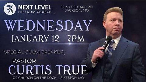 Special Guest: Pastor Curtis True (1/16/22)