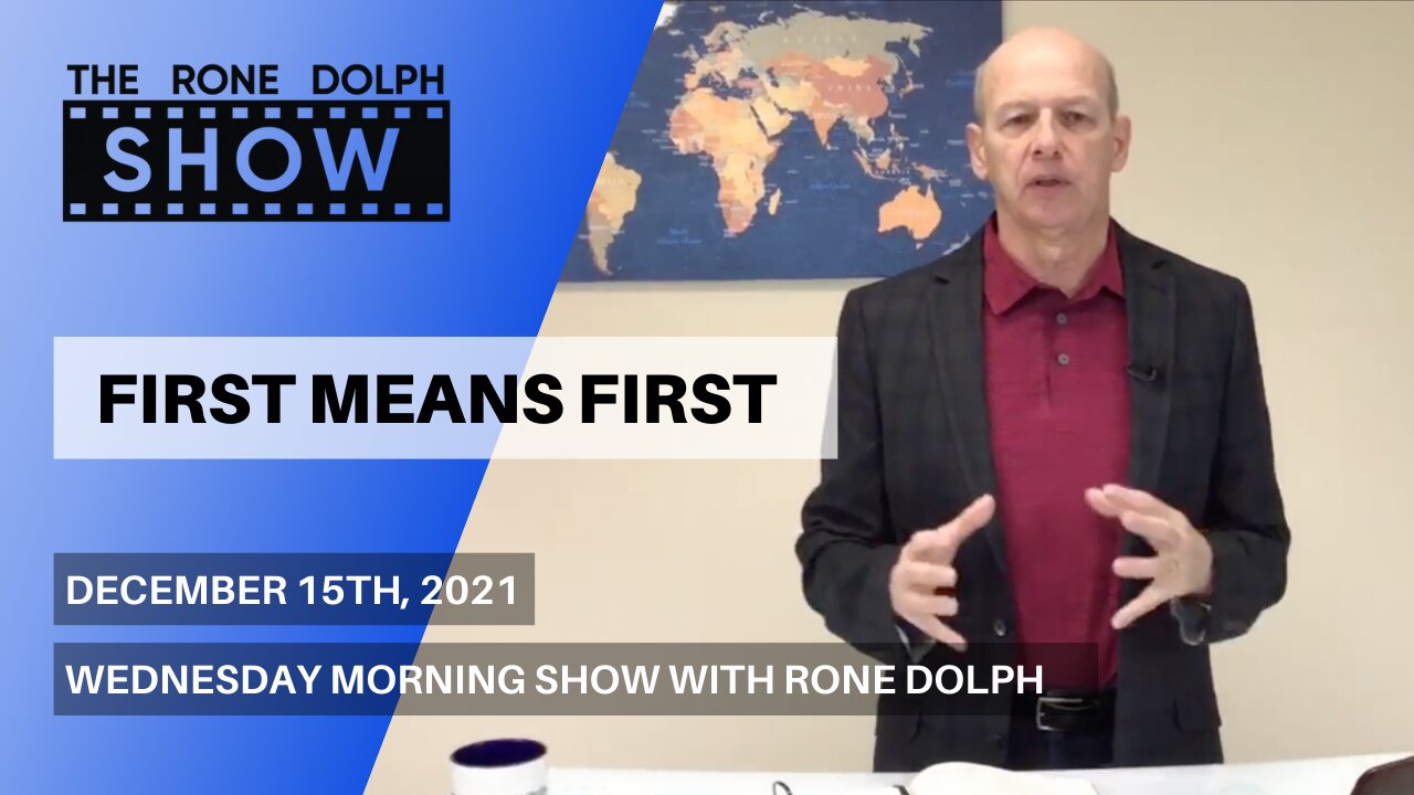 First Means First - Wednesday Christian Message | The Rone Dolph Show