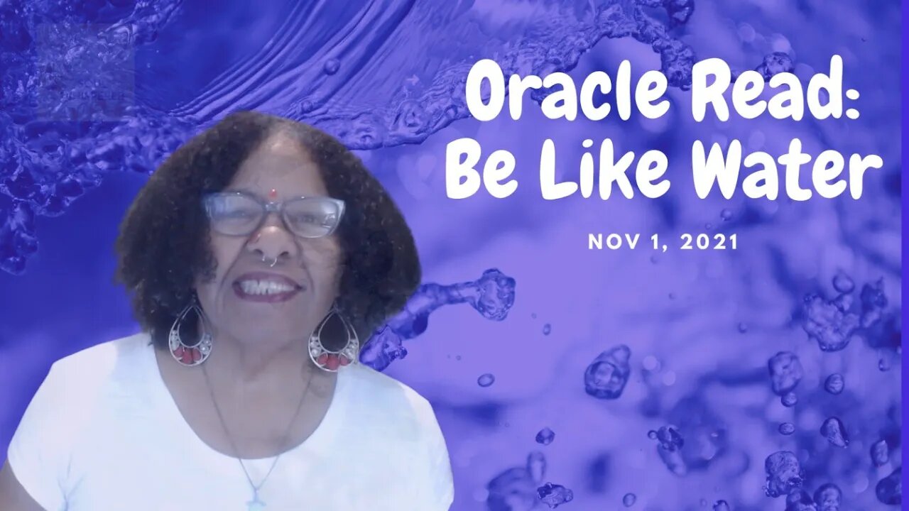 🔮 ORACLE LIFE 🔮: Be Like Water