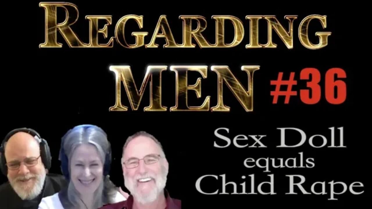 Sex Doll Equals Child Rape - Regarding Men #36