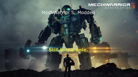 MechWarrior, BUT I CAN SPELL MECH....