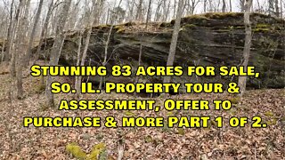 Stunning Southern Illinois 83 acre property for sale PART 1 of 2