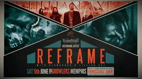 ReFrame opening for Lillian Axe Commercial