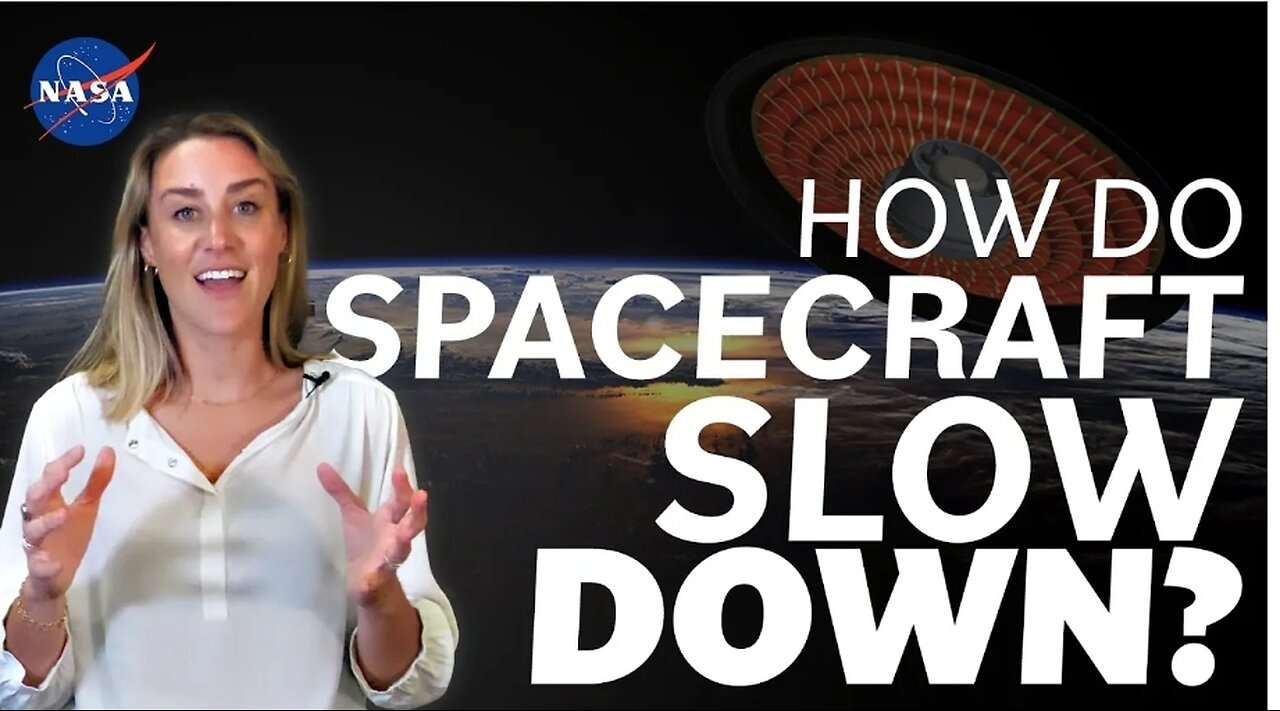 How Do Spacecraft Slow Down? We Asked a NASA Technologist