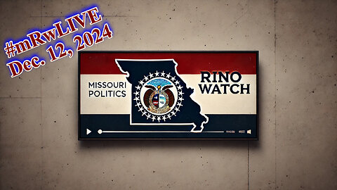 #mRwLIVE | Dec. 12, 2024 | Missouri RINO Watch | Exposing the Cowards at Francis Howell & Breaking Down Missouri's Key Senate Bills!