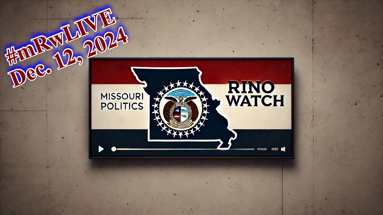 #mRwLIVE | Dec. 12, 2024 | Missouri RINO Watch | Exposing the Cowards at Francis Howell & Breaking Down Missouri's Key Senate Bills!