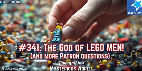 The God of LEGO Men! (And More Patron Questions) - Jimmy Akin's Mysterious World