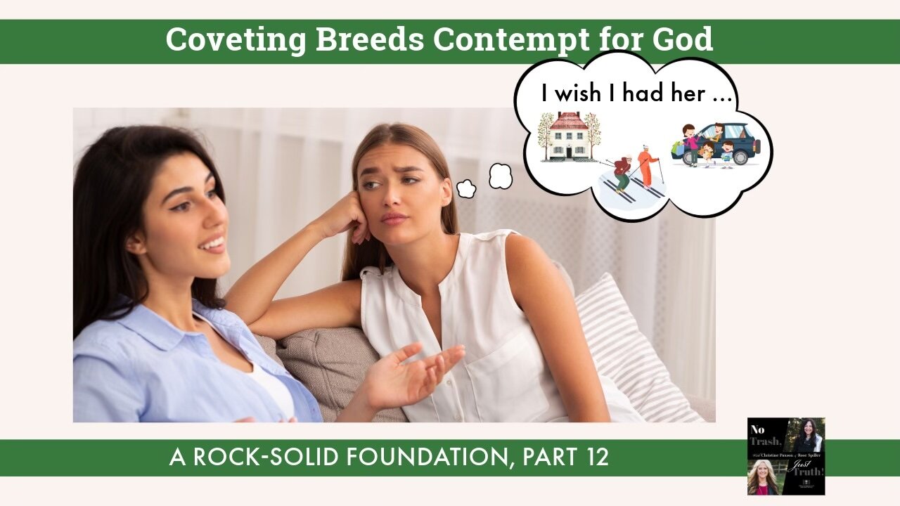 Coveting Breeds Contempt for God