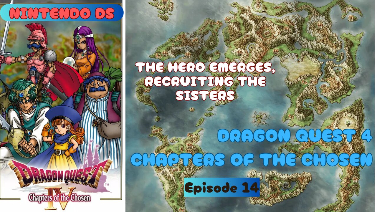 Dragon Quest 4: Chapters of the Chosen ep 14 The Hero Emerges, Recruiting the Sisters