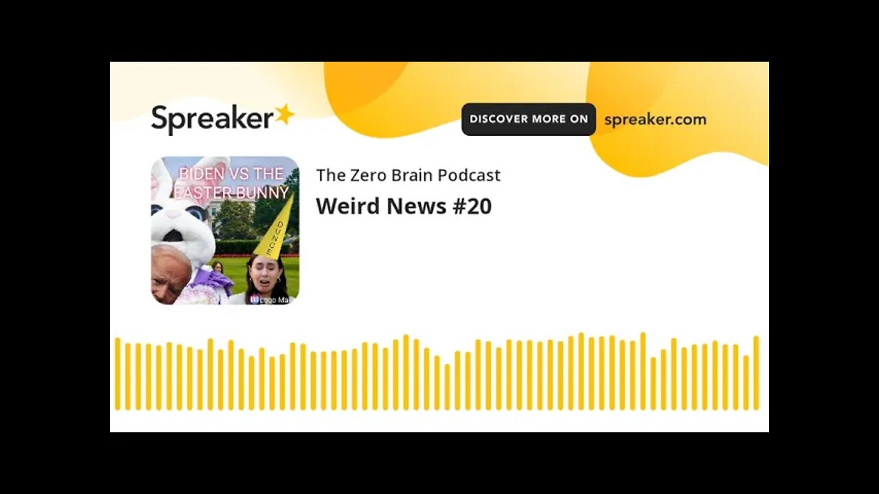 Weird News #20 (made with Spreaker)