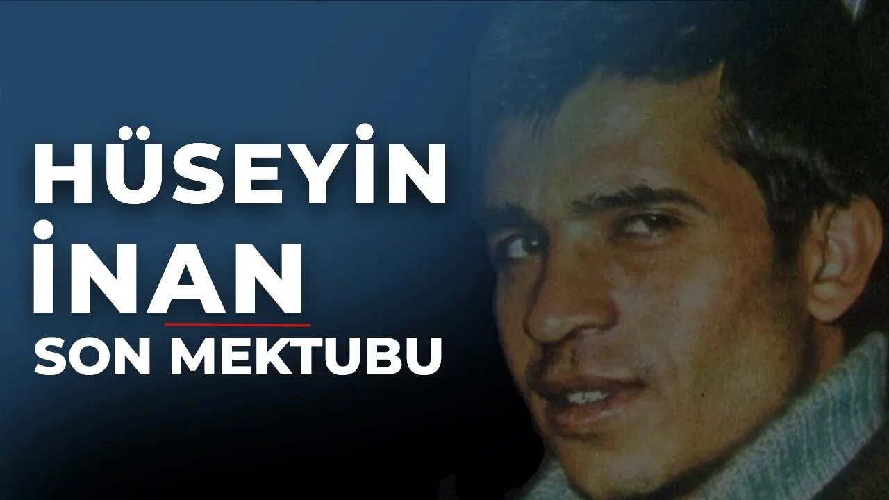 Hüseyin İnan'ın Son Mektubu