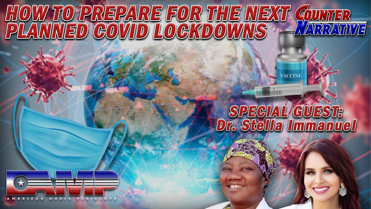 HOW TO PREPARE FOR THE NEXT PLANNED COVID LOCKDOWNS | Counter Narrative Ep. 101