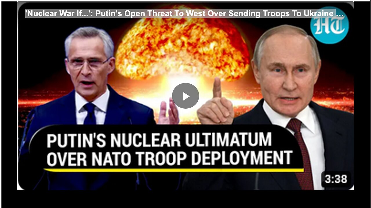 'Nuclear War If...': Putin's Open Threat To West Over Sending Troops To Ukraine | W