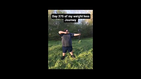 day 375 of my weight loss Journey