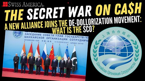 A New Alliance Joins the De-Dollarization Movement: What is the SCO?