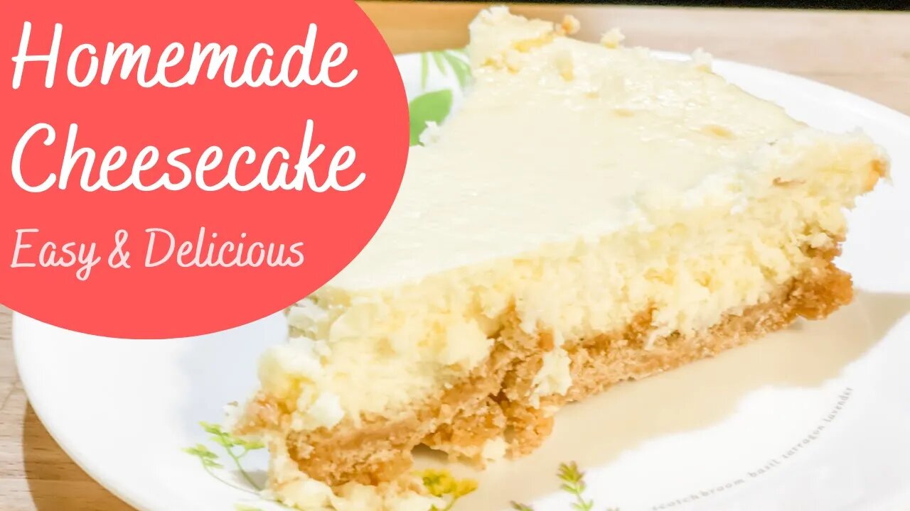 Easy Homemade Cheesecake w/ Perfect Graham Cracker Crust - No spring form pan or water bath needed!