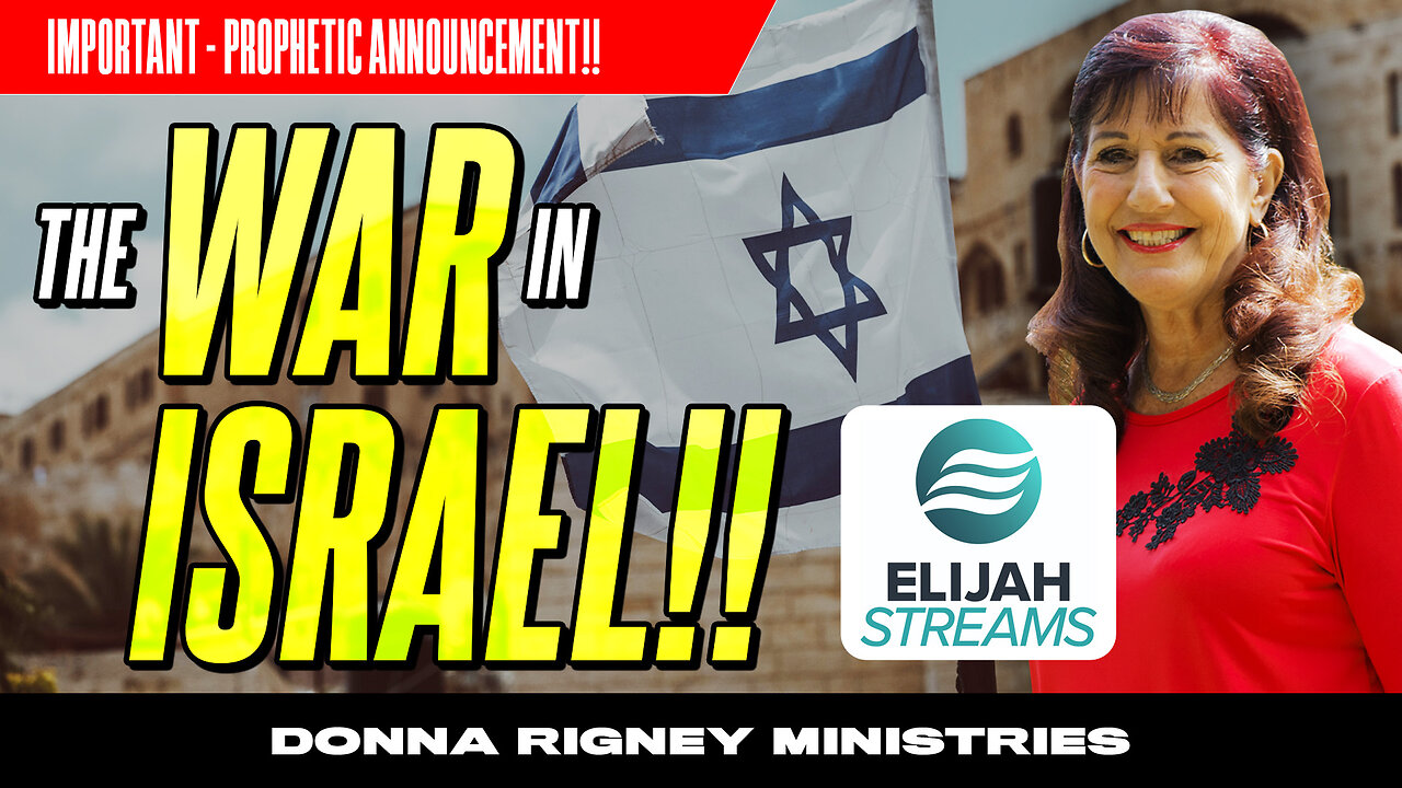 PROPHETIC UPDATE!! The War In Israel! | Donna Rigney