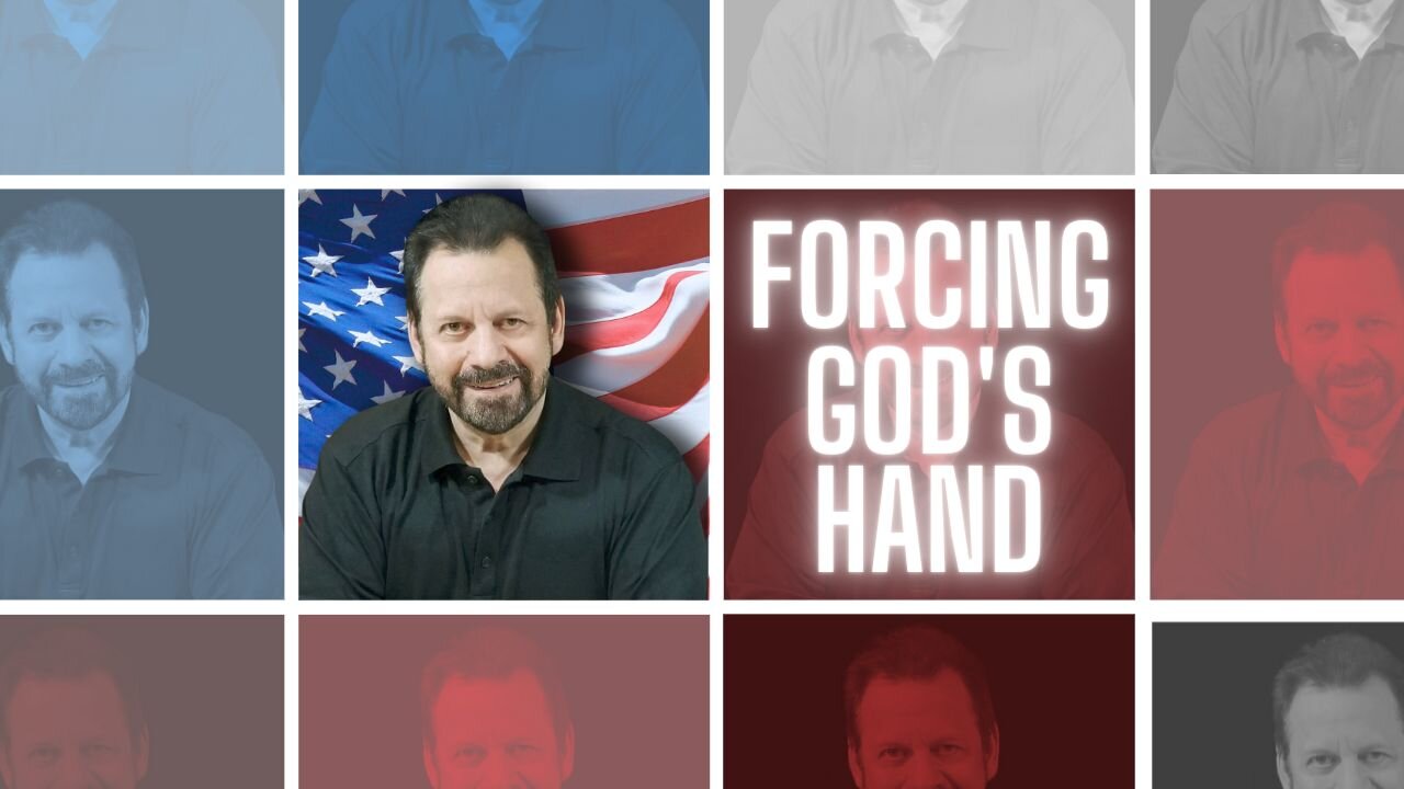 America is Forcing The Hand of God