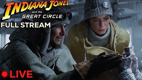 🔴LIVE IN 1440p! - Full Stream of Indiana Jones and The Great Circle!