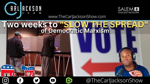 Two weeks to "SLOW THE SPREAD' of Democratic Marxism