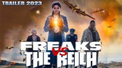 Freaks vs. The Reich - trailer 2023